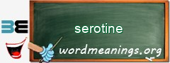 WordMeaning blackboard for serotine